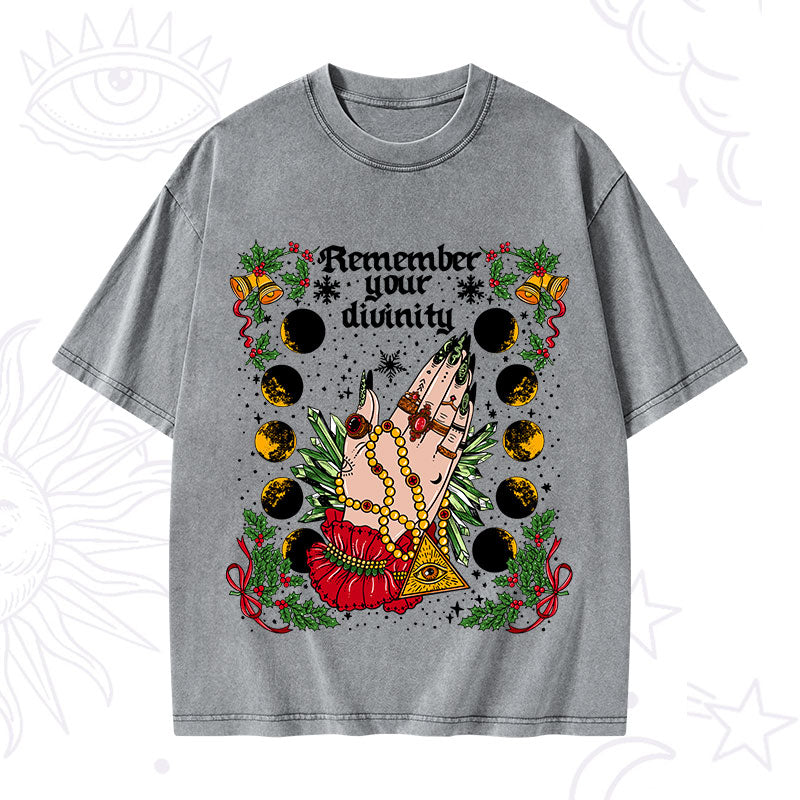 Christmas Remember Your Divinity Washed T-Shirt