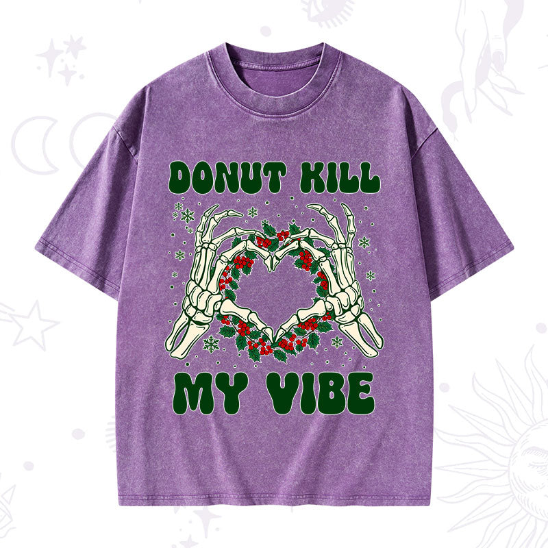 Christmas Donut Kill My Vibe Washed T-Shirt