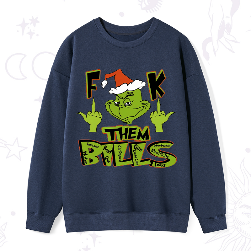 Fuck Them Bills Christmas Sweatshirt