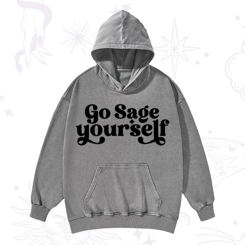 Go Sage Yourself Washed Hoodie