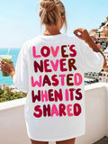White Love's Never Wasted Gradient Red Pink Slogan Back Print T-Shirt